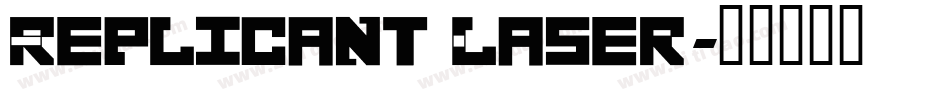 Replicant Laser字体转换